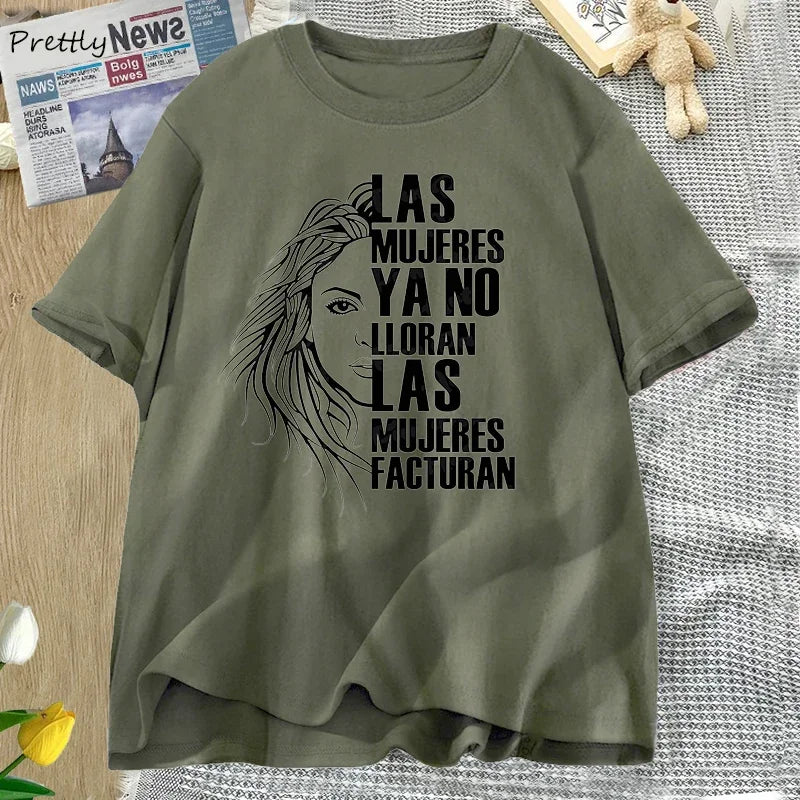 Shakira Las Mujeres Ya No Lloran T-shirt Summer Women Don't Cry Tshirt Quotes Tees Unisex Clothes Las Mujeres Facturan T Shirts